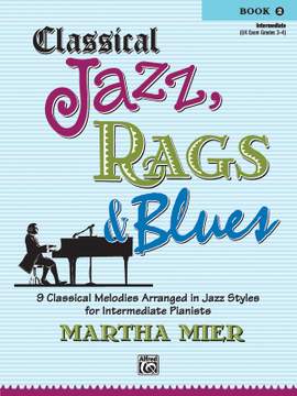 Classical Jazz, Rags & Blues, Book 2
