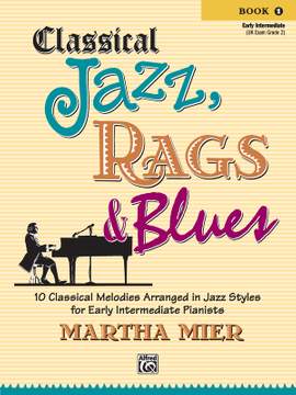 Classical Jazz, Rags & Blues, Book 1