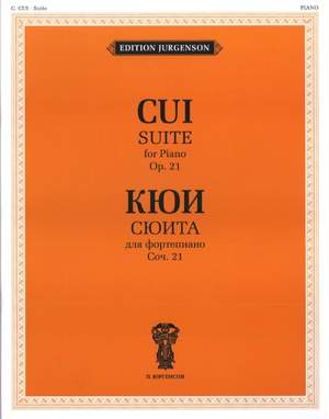 Cui: Suite for Piano Op.21