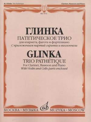 Glinka, Michael: Trio Pathetique for cl., bsn. & piano