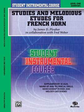 Student Instrumental Course: Studies and Melodious Etudes for French Horn, Level I