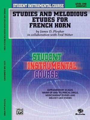 Student Instrumental Course: Studies and Melodious Etudes for French Horn, Level I