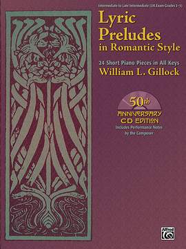 William Gillock: Lyric Preludes in Romantic Style