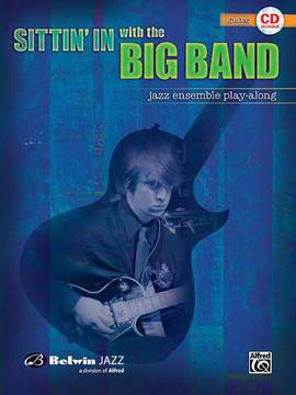 Sittin' In with the Big Band, Volume I
