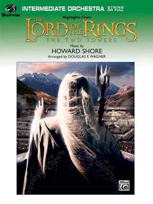 Howard Shore: The Lord of the Rings: The Two Towers, Highlights from