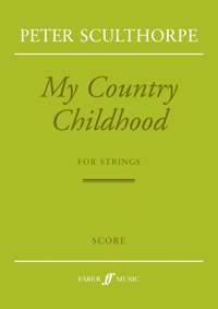 Sculthorpe, Peter: My Country Childhood (Score)