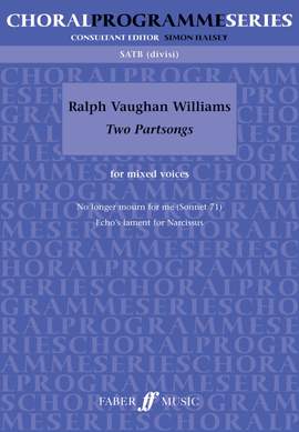 Vaughan Williams, Ralph: Two Partsongs. Mixed voices acc. (CPS)