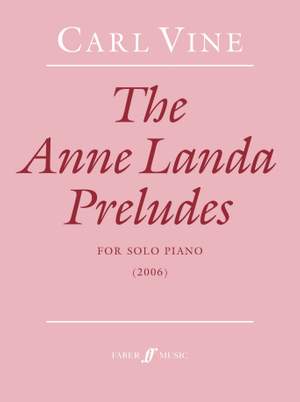 Vine, Carl: Anne Landa Preludes, The (piano solo)