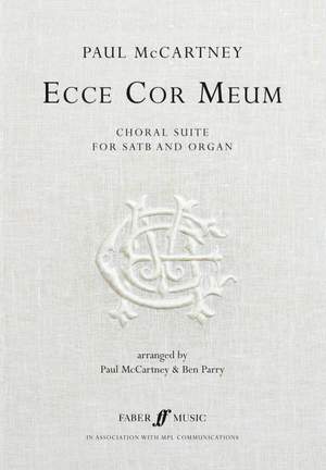McCartney, Paul: Ecce Cor Meum. Choral Suite (SATB acc.)