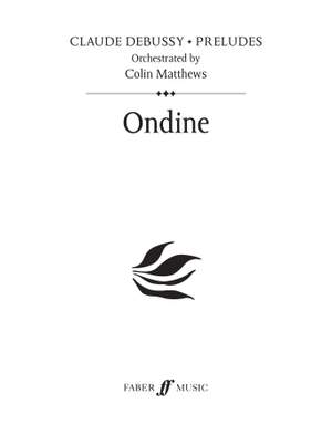 Debussy (orch. Colin Matthews): Ondine (Prelude 21)