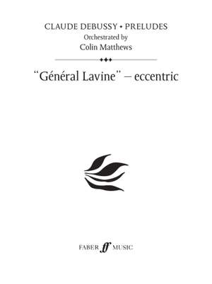 Debussy (orch. Colin Matthews): General Lavine - eccentric (Prelude 20)