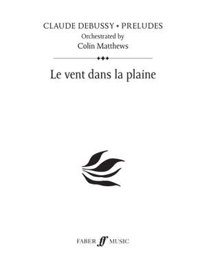 Debussy (orch. Colin Matthews): Le vent dans la plaine (Prelude 13)
