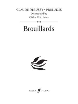 Debussy (orch. Colin Matthews): Brouillards (Prelude 10)