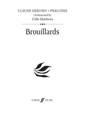 Debussy (orch. Colin Matthews): Brouillards (Prelude 10)