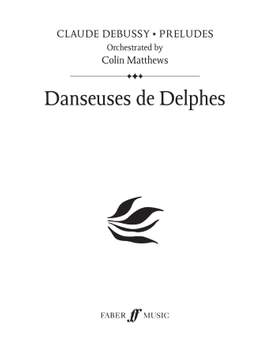 Debussy (orch. Colin Matthews): Danseuses de Delphes (Prelude 9)