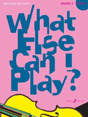 Various: What else can I play - Violin Grade 2