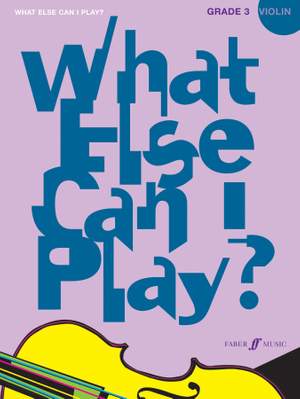 Various: What else can I play - Violin Grade 3