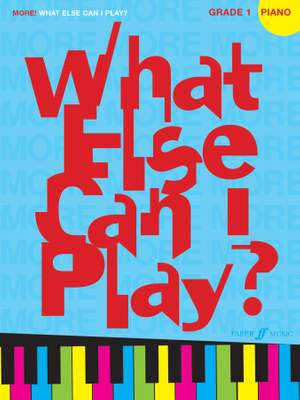 Various: More what else can I play - Piano Grade 1