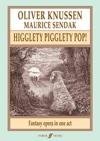 Oliver Knussen: Higglety Pigglety Pop