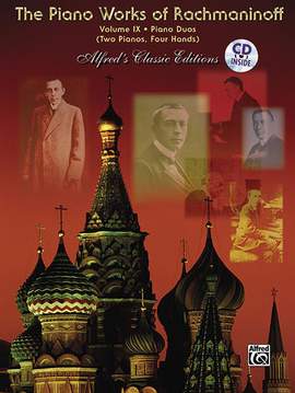 The Piano Works of Rachmaninoff, Volume IX: Works for Two Pianos/Four Hands