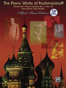 The Piano Works of Rachmaninoff, Volume XII: Piano Concerto No. 2