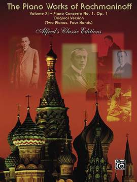 The Piano Works of Rachmaninoff, Volume XI: Piano Concerto No. 1