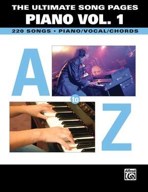 The Ultimate Song Pages Piano Vol. 1: A to Z