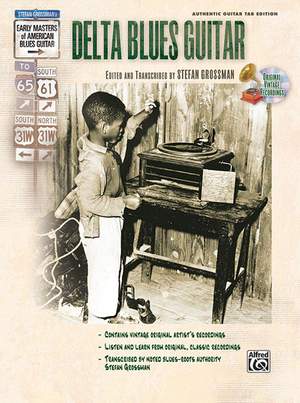 Stefan Grossman's Early Masters of American Blues Guitar: Delta Blues Guitar
