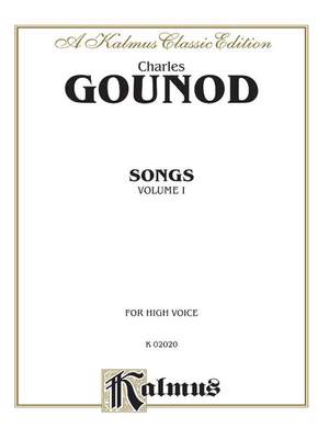 Charles François Gounod: Songs, Volume I