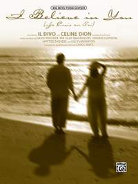 Celine Dion/Il Divo: I Believe in You (Je Crois En Toi)