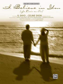 Celine Dion/Il Divo: I Believe in You (Je Crois En Toi)