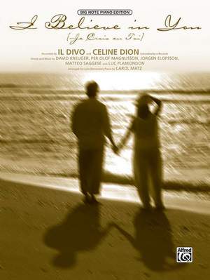 Celine Dion/Il Divo: I Believe in You (Je Crois En Toi)