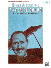 Dennis Alexander: Dennis Alexander's Favorite Solos, Book 2