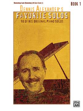Dennis Alexander: Dennis Alexander's Favorite Solos, Book 1