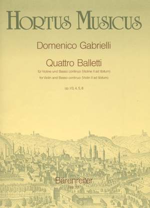 Gabrielli, D: Quattro Balletti, Op.1/3,4,5,8