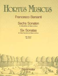 Barsanti, F: Sonatas (6), Bk.1:Op.1/ 1,3,5