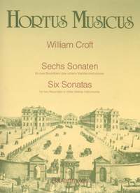 Croft, W: Six Sonatas