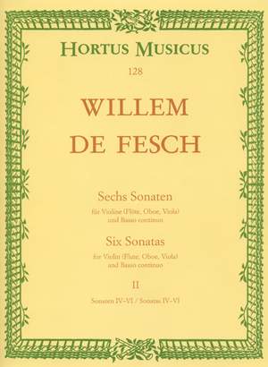 Fesch, W: Sonatas (6), Vol. 2: Nos. 4 - 6 (G maj, A maj, B min)