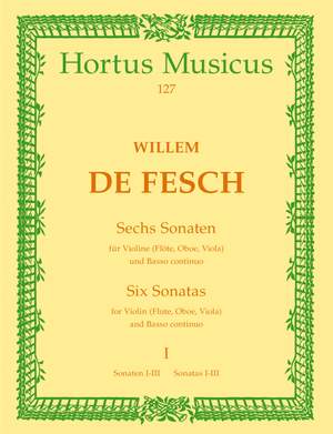 Fesch, W: Sonatas (6), Vol. 1: Nos. 1 - 3 (D maj, C min, E min)