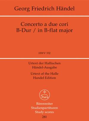 Handel, GF: Concerto a due cori in B-flat (HWV 332) (Urtext)