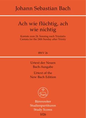 Bach, JS: Cantata No. 26: Ach wie fluechtig, ach wie nichtig (BWV26) (Urtext)