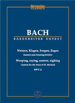 Bach, JS: Cantata No. 12: Weinen, Klagen, Sorgen, Zagen (BWV 12) (Urtext)