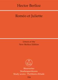 Berlioz, H: Romeo and Juliet, Op.17 (complete) (Holoman) (F) (Urtext)