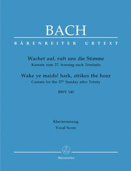 Bach, JS: Cantata No. 140: Wachet auf, ruft uns die Stimme (BWV 140) (Urtext)