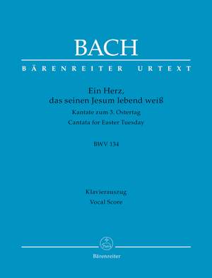 Bach, JS: Cantata No. 134: Ein Herz, das seinen Jesum (BWV 134) (Urtext). (third version)