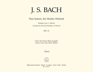 Bach, JS: Cantata No. 61: Nun komm, der Heiden Heiland (BWV 61) (Urtext). (1st composition)