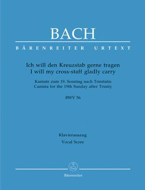 Bach, JS: Cantata No. 56: Ich will den Kreuzstab (BWV 56) (Urtext)