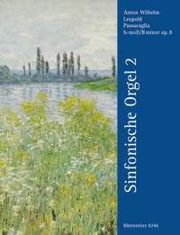 Leupold, A: Passacaglia in B minor Op.8 (Symphonic Organ Vol.2)