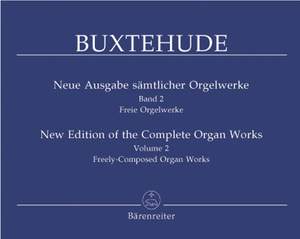 Buxtehude, D: Organ Works, Vol. 2 (complete) (new edition). (Free Organ Works in the Keys of E, F and G)