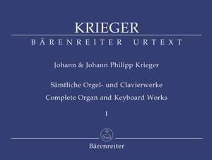 Krieger, J: Complete Organ and Keyboard Works, Vol.1 (Urtext). Musicalische Partien (1697) & Anmuthige Clavier-Uebung (1699)